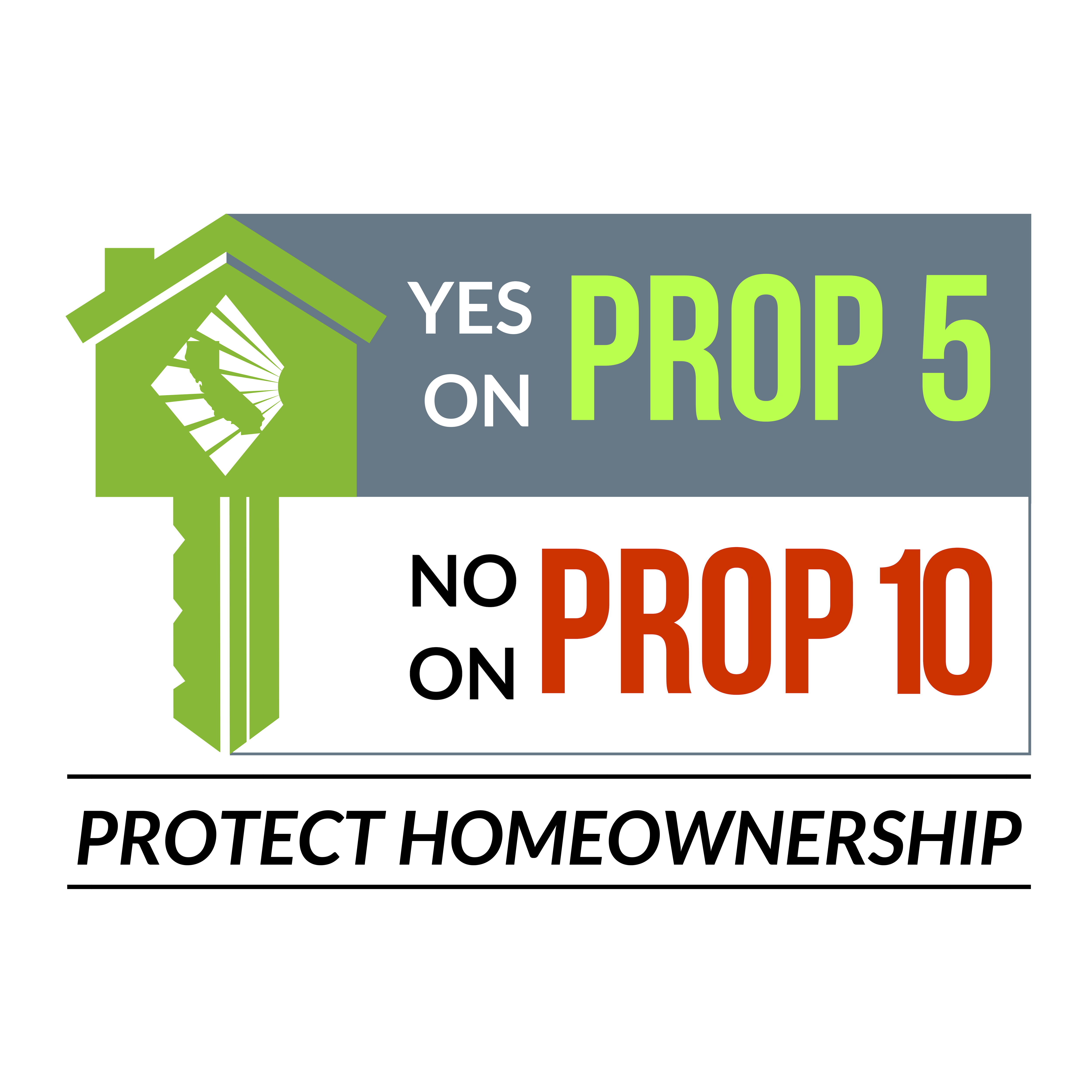 PROTECT HOMEOWNERSHIP YES ON PROP 5 NO ON PROP 10 Ellen Politz